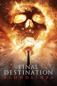 Final Destination Bloodlines (2025) Watch & Download