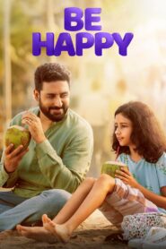 Be Happy (2025) Download Full Movie