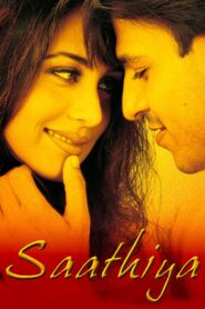 Saathiya (2002) Hindi, Online Watch Available