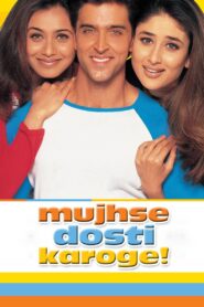 Mujhse Dosti Karoge! (2002) Hindi, Online Watch Available