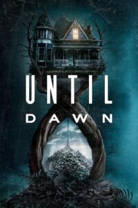 Until Dawn (2025) Dual Audio [Hindi ORG & ENG] WEB-DL 480p, 720p & 1080p |