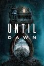 Until Dawn (2025) Dual Audio [Hindi ORG & ENG] WEB-DL 480p, 720p & 1080p |