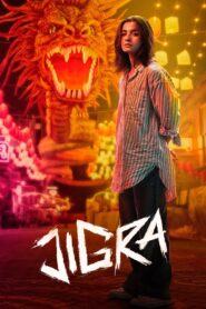 Jigra (2024) Watch & Download Full Movie