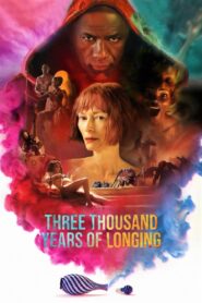 Three Thousand Years of Longing (2022) Watch & Download in Dual Audio