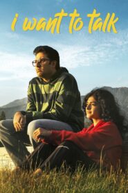 I Want to Talk (2024) Watch & Download [480p, 72, 1080]