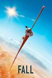 Fall (2022) Watch & Download in Dual Audio, Hindi + English
