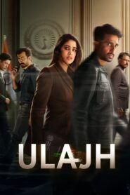 Ulajh (2024) Watch & Download Full Hindi Movie, Mega