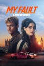 My Fault: London (2025) Dual Audio Hindi Dubbed
