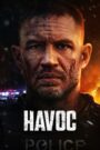 Havoc (2025) Watch & Download, Dual Audio, Hindi | English