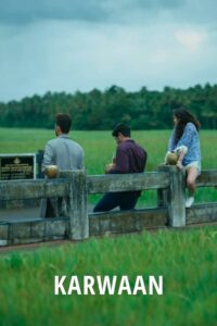 Karwaan (2018) Hindi, Online Watch Available