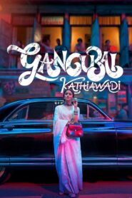 Gangubai Kathiawadi (2022) Watch & Download Full Movie