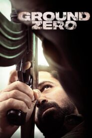 Ground Zero (2025) Hindi WEB-DL 480p, 720p & 1080p |