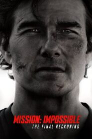 Mission: Impossible – The Final Reckoning (2025) Watch & Download