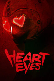 Heart Eyes (2025) Dual Audio [Hindi ORG & ENG] WEB-DL 480p, 720p & 1080p |