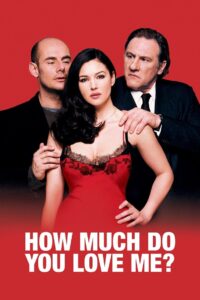How Much Do You Love Me? (2005) BluRay 480p, 720p & 1080p |