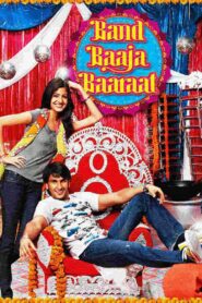 Band Baaja Baaraat (2010) Hindi, Online Watch Available