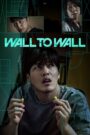 Wall to Wall (2025) Dual/Multi Audio, {Korean, ENG, Hindi Dubbed} 480p,720p,1080p [MEGA]