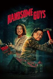Handsome Guys (2024) Dual Audio, {Korean & Hindi Dubbed} 480p,720p,1080p [MEGA]