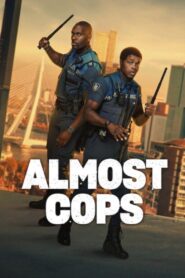 Almost Cops (2025) Dual Audio, {ENG & Hindi Dubbed} 480p,720p,1080p [MEGA]