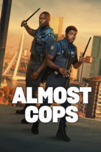 Almost Cops (2025) Dual Audio, {ENG & Hindi Dubbed} 480p,720p,1080p [MEGA]
