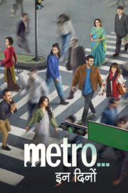Metro In Dino (2025) Hindi, 480p,720p,1080p, [MEGA]