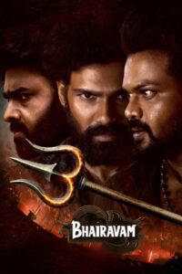Bhairavam (2025) Dual Audio, {Telegu & Hindi Dubbed} 480p,720p,1080p [MEGA]