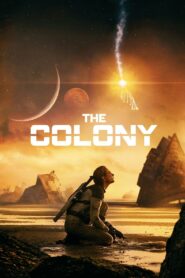 The Colony (2021) Dual Audio, {ENG & Hindi Dubbed} 480p,720p,1080p [MEGA]